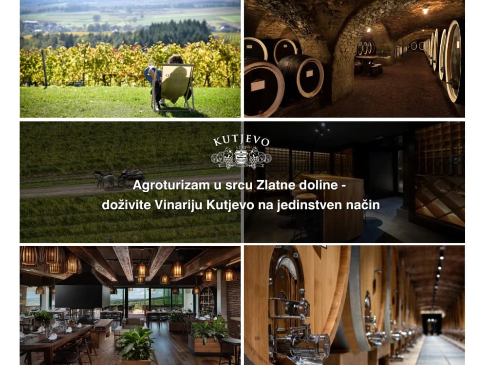 Agroturizam u srcu Zlatne doline - doživite Vinariju Kutjevo na jedinstven način